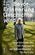 E-Book (epub) Bevor Erinnerung Geschichte wird von Simone Müller