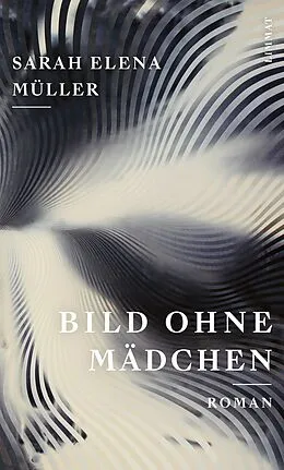 E-Book (epub) Bild ohne Mädchen von Sarah Elena Müller