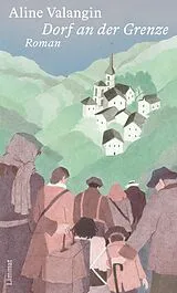 E-Book (epub) Dorf an der Grenze von Aline Valangin