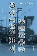E-Book (epub) Amerigo Jones von Vincent O. Carter