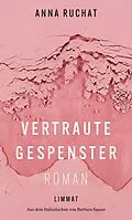 E-Book (epub) Vertraute Gespenster von Anna Ruchat