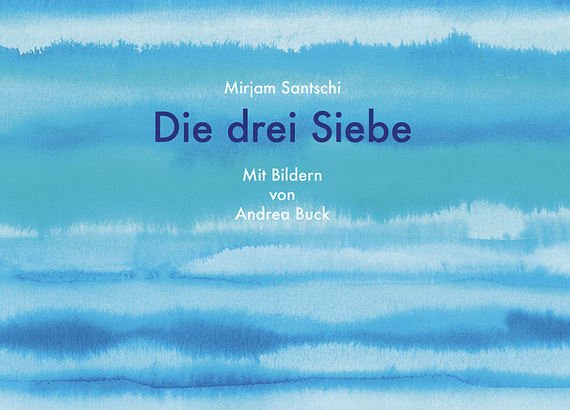 Die drei Siebe