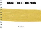 Kartonierter Einband Dust Free Friends von