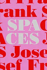 Fester Einband Josef Frank - Spaces von Mikael Bergquist, Olof Michélsen