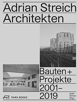 Livre Relié Adrian Streich Architekten de Axel Simon, André Bideau, Adrian Streich