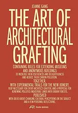 Fester Einband The Art of Architectural Grafting von Jeanne Gang
