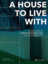 Fester Einband A House to Live With von Caroline Voet, Hans W. van der Laan