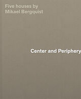 Livre Relié Center and Periphery de Mikael Bergquist