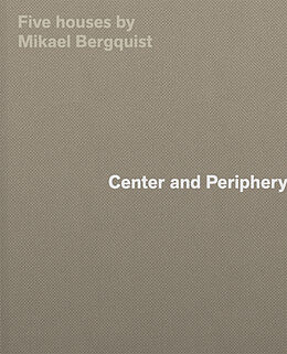 Livre Relié Center and Periphery de Mikael Bergquist