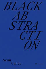 Kartonierter Einband Black Abstraction in Architecture von Sean Canty