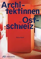 Kartonierter Einband Architektinnen der Ostschweiz von Nina Keel