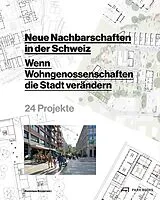 Kartonierter Einband Neue Nachbarschaften in der Schweiz von 