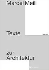 Kartonierter Einband Marcel Meili  Texte zur Architektur von 