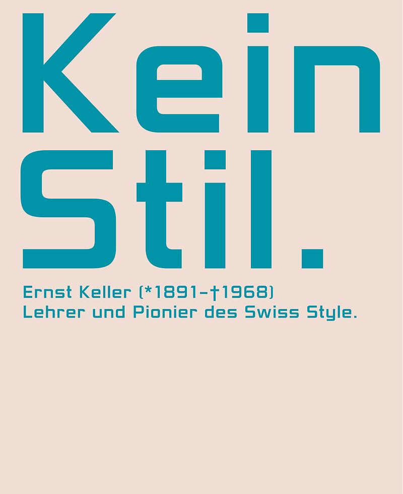 Kein Stil. Ernst Keller (18911968)