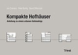 Kartonierter Einband Kompakte Hofhäuser von Jan Cremers, Peter Bonfig, David Offtermatt