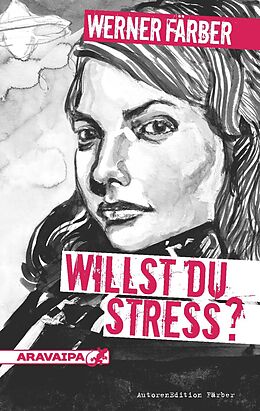 Kartonierter Einband Willst du Stress? von Werner Färber