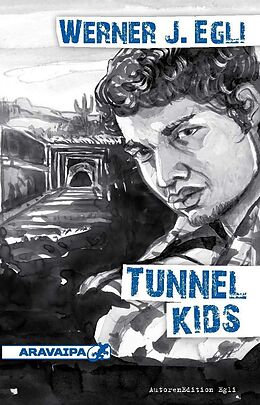 Kartonierter Einband Tunnel Kids von Werner J. Egli