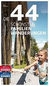 Fester Einband Die 44 schönsten Familienwanderungen von Hana Hurábová