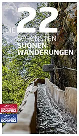 Fester Einband Die 22 schönsten Suonenwanderungen von Jochen Ihle
