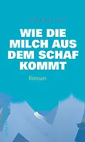 E-Book (epub) Wie die Milch aus dem Schaf kommt von Johanna Lier