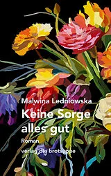 Fester Einband Keine Sorge alles gut von Malwina Ledniowska