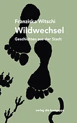 Fester Einband Wildwechsel von Franziska Witschi