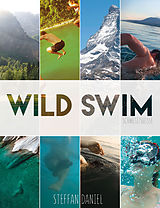 E-Book (epub) Wild Swim Schweiz/Suisse/Switzerland von Steffan Daniel