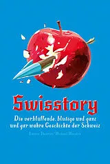 Kartonierter Einband Swisstory von Laurie Theurer