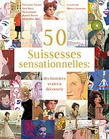 Buch 50 Suissesses sensationnelles von Laurie Theurer, Katie Hayoz, Anita Lehmann