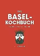 Kartonierter Einband Das Basel Kochbuch von Jessica Manurung