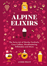 Livre Relié Alpine Elixirs de Pilot Andie