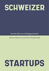 Kartonierter Einband Schweizer Startups von Helena Hlasova, Silvan Krähenbühl