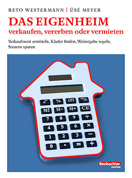 Paperback Das Eigenheim verkaufen, vererben oder vermieten von Reto Westermann, Üsé Meyer