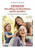E-Book (pdf) DEMENZ  Den Alltag mit Betroffenen positiv gestalten von Stefanie Becker