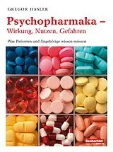 Paperback Psychopharmaka Wirkung, Nutzen, Gefahren von Gregor Hasler