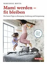 E-Book (pdf) Mami werden  fit bleiben von Marianne Botta