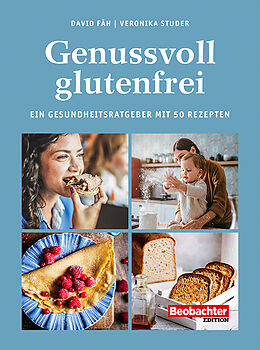 Fester Einband Genussvoll glutenfrei von David Fäh, Veronika Studer