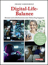 Paperback Digital-Life-Balance von Franz Eidenbenz