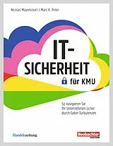 E-Book (pdf) IT-Sicherheit für KMU von Nicolas Mayencourt, Marc K. Peter