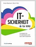 E-Book (epub) IT-Sicherheit für KMU von Nicolas Mayencourt, Marc K. Peter