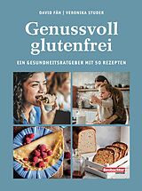 E-Book (epub) Genussvoll glutenfrei von David Fäh, Veronika Studer