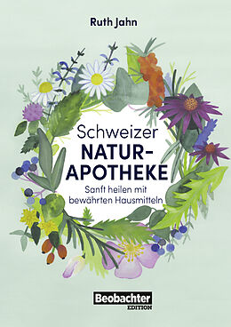 Fester Einband Schweizer Naturapotheke von Ruth Jahn