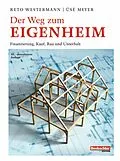 E-Book (pdf) Der Weg zum Eigenheim von Westermann Reto, Üsé Meyer