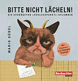 Fester Einband Bitte nicht lächeln! von Mario Güdel