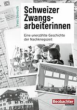 E-Book (pdf) Schweizer Zwangsarbeiterinnen von Yves Demuth