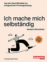 Paperback Ich mache mich selbständig von Norbert Winistörfer