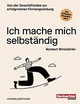 E-Book (epub) Ich mache mich selbständig von Norbert Winistörfer