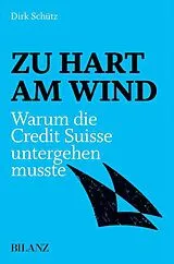 Kartonierter Einband Zu hart am Wind von Dirk Schütz