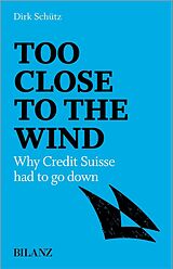 eBook (epub) Too close to the wind de Dirk Schütz