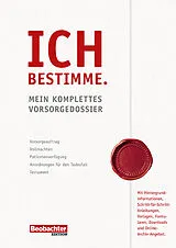 Paperback Ich bestimme. Mein komplettes Vorsorgedossier von Käthi Zeugin